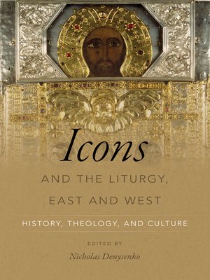 cover image of Icons and the Liturgy, East and West